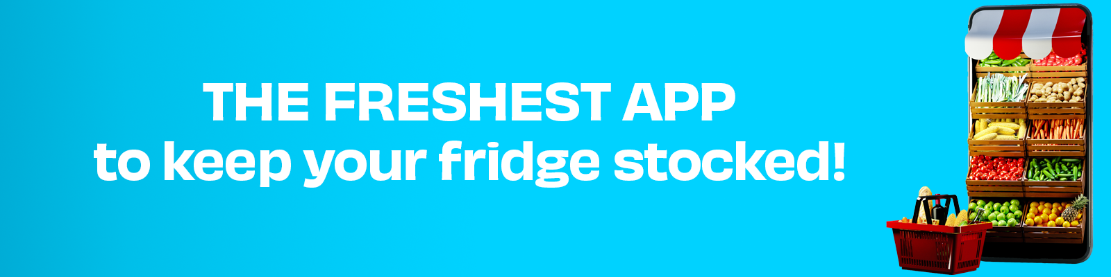 Use the freshest app in the world